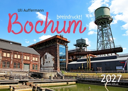 Kalender 2027 „Bochum beeindruckt"