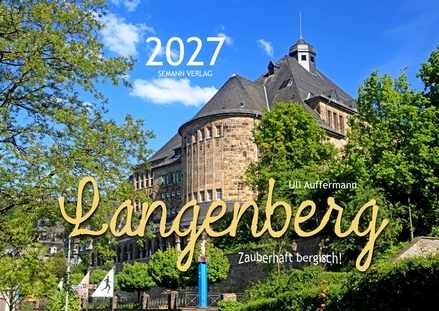 Kalender 2027 „Langenberg – Zauberhaft bergisch!"